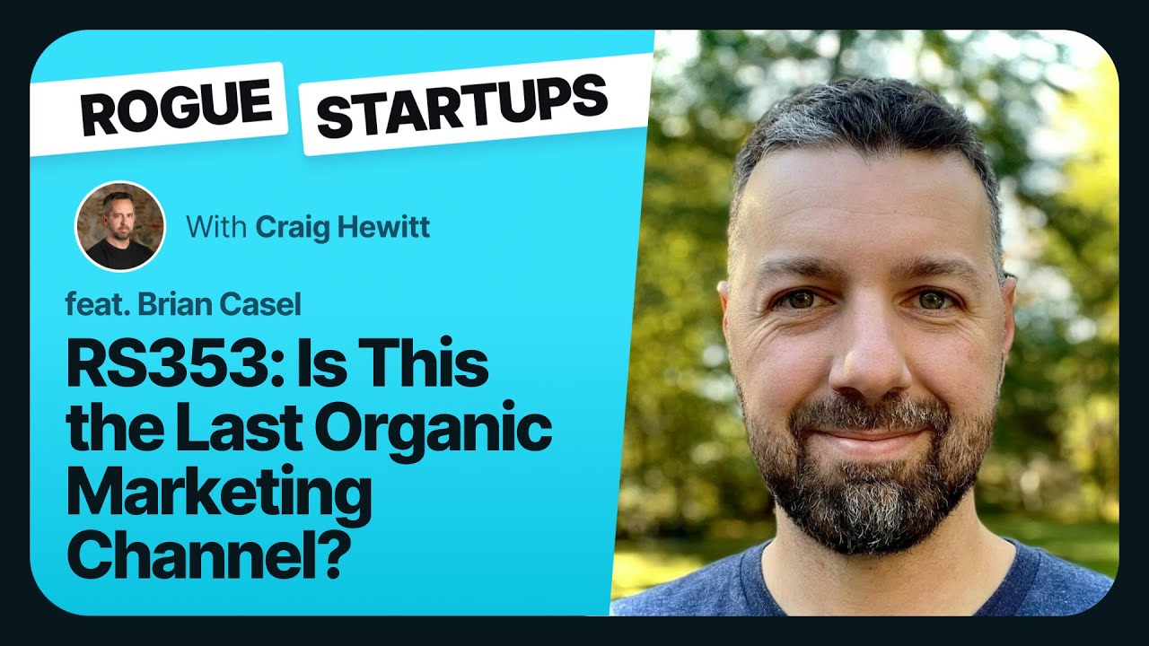 RS353: Is This the Last Organic Marketing Channel