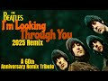 The Beatles I'M LOOKING THROUGH YOU 2025 Remix New Vocal Depth, Warm Acoustic Guitar, Snare Restored