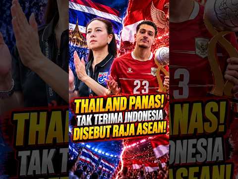 Thailand tak Terima, Indonesia disebut raja asia Tenggara