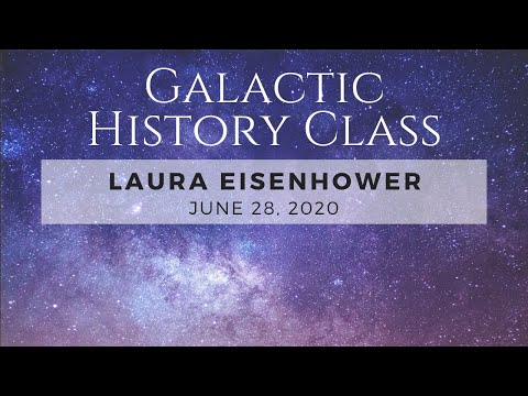 Galactic History with Laura Eisenhower