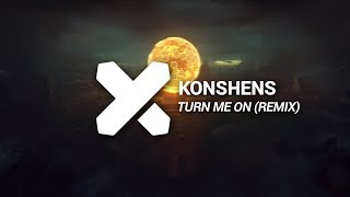 Konshens - Turn Me On (Madrik &amp; Greg Remix)