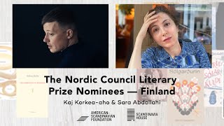 Nordic Council Literary Prize Nominees — Finland: Kaj Korkea-aho & Sara Abdollahi