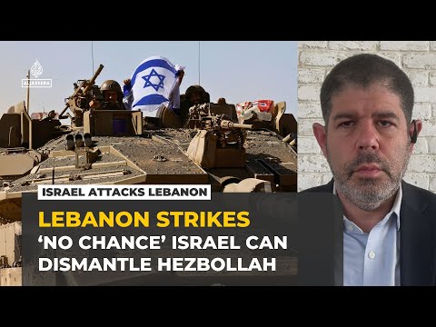 ‘No chance’ Israel can dismantle Hezbollah in this campaign, analyst says