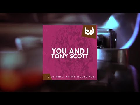 Tony Scott - You And I (Full Album)