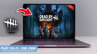 🔧DEAD BY DAYLIGHT: HOW TO DOWNLOAD & PLAY DBD ON PC / LAPTOP FOR FREE🔥(2025)