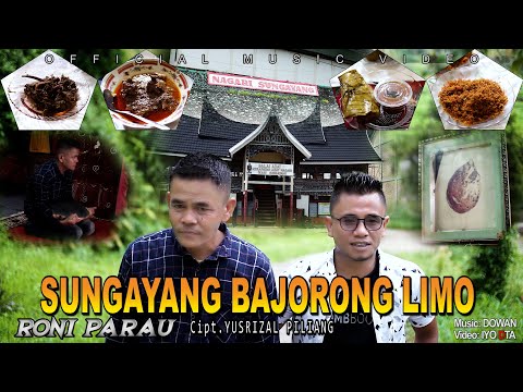 SUNGAYANG BAJORONG LIMO - RONI PARAU (Official Music Video)