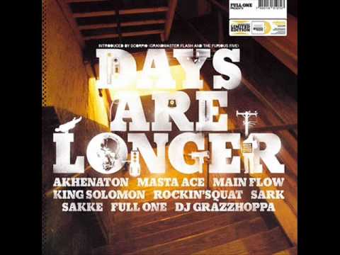 Scorpio, AKH, Main Flow, King Solomon, Rockin'Squat, Masta Ace & DJ Grazzhoppa - Days Are Longer
