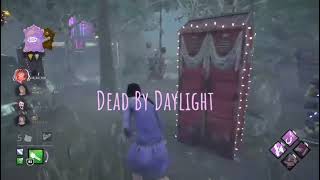 DEAD BY DAYLIGHT 