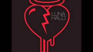 Luna Halo - I&#39;m alright