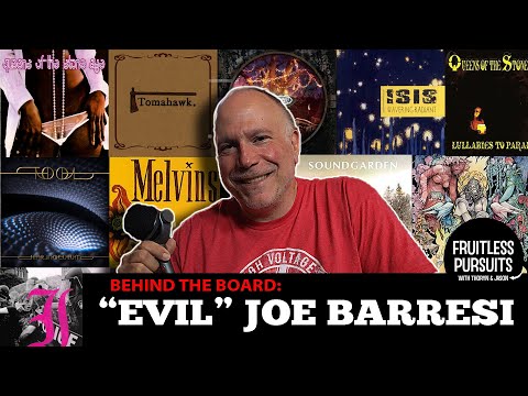 Behind the Board: Joe Barresi