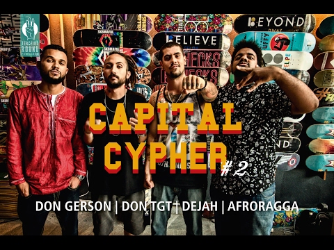 CAPITAL CYPHER #2 | DON TGT | DEJAH | DON GERSON | AFRORAGGA