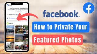 How to Private Featured Photos on Facebook !