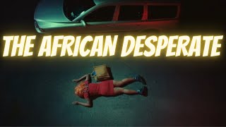 The African Desperate Movie Review Analysis - Martine Syms