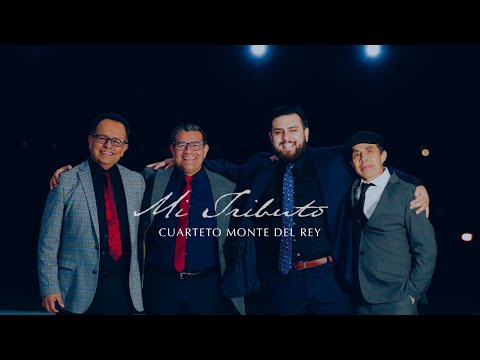 Mi Tributo (A Dios Sea La Gloria) - Cuarteto Monte del Rey
