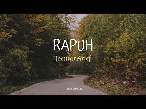 RAPUH - JOENIAR ARIEF || LIRIK/LYRICS