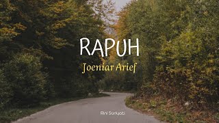 Download lagu RAPUH - JOENIAR ARIEF || LIRIK/LYRICS mp3 Download lagu RAPUH - JOENIAR ARIEF || LIRIK/LYRICS mp3