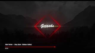 Download lagu Chet Porter - Stay (feat. Chelsea Cutler) mp3
