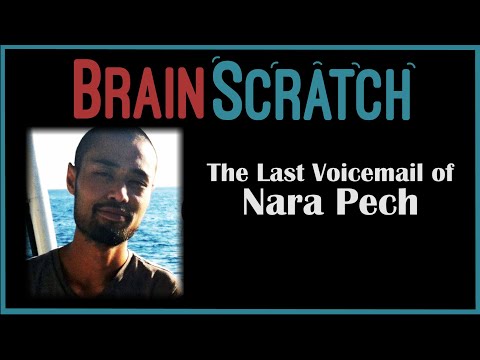 BrainScratch: The Last Voicemail of Nara Pech