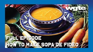 Learn How to Make Mexican Soup: Sopa De Fideo