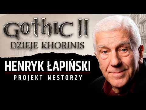 HENRYK ŁAPIŃSKI - GOTHIC II HoK | Documentary [ENGLISH SUBTITLES] | Projekt Nestorzy