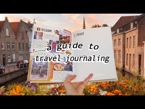 A guide to starting a travel journal - Belgium 🇧🇪 | The Adventure Book