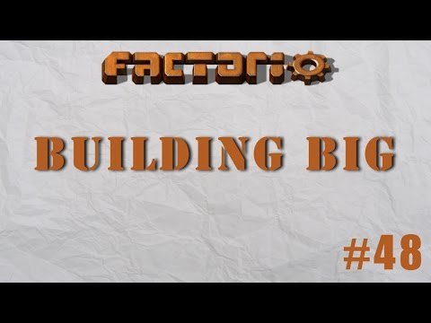 Factorio Building Big Episode 48 - Power Armor MK2 & Personal Roboport!