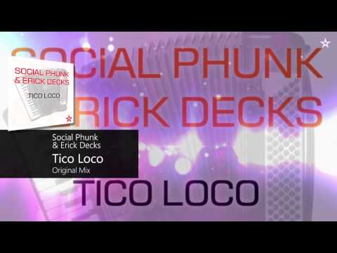 Social Phunk & Erick Decks - Tico Loco (Original Mix)