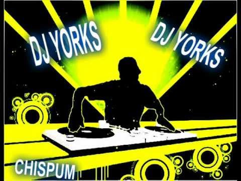 MEZCLA DE CHISPUM BIT  DJ YORKS