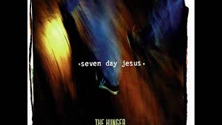 Seven Day Jesus - The Hunger - 09 Delightful You