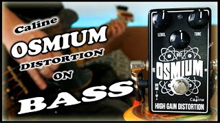 Video thumbnail for Caline Osmium High Gain Distortion CP-501 (Bass Demo) by Jo Bass