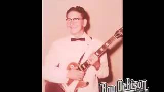 "TRYING TO GET TO YOU" - ROY ORBISON (1956)