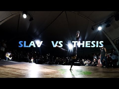 BBOY SLAV VS BBOY THESIS | EXHIBITION BATTLE