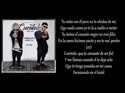 Cuentale - Casper ft. Anuel (letra)