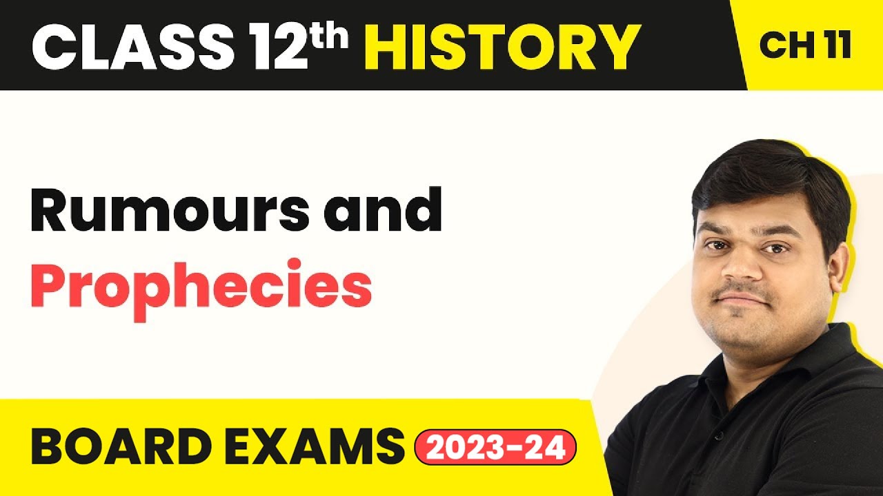 Rumours and Prophecies - Rebels and the Raj (Theme11) | Class 12 History Chapter 11 (2022-23)