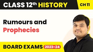 Rumours and Prophecies - Rebels and the Raj (Theme11) | Class 12 History Chapter 11 (2022-23)