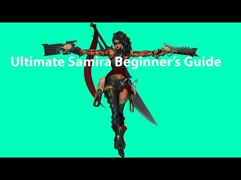 Ultimate Samira Beginner's Guide