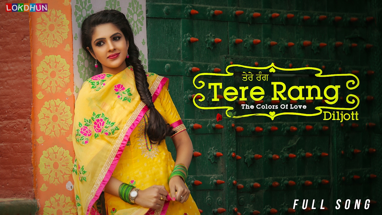 Tere Rang Lyrics | Punjabi | Diljott | Daljit Singh