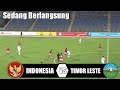 Sedang Berlangsung Pertandingan Ke 2 Indonesia Vs Timor Leste FIFA Matchday 30 Januari 2022