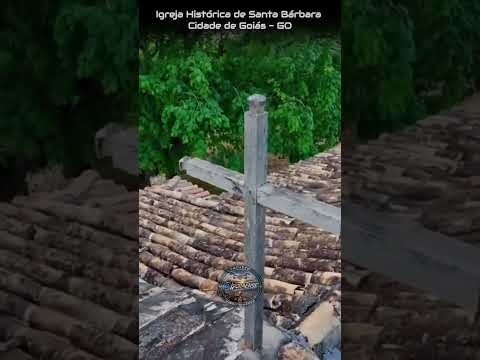 CIDADE DE GOIÁS, PROJETO VISÃO AÉREA - IGREJA DE SANTA BÁRBARA.