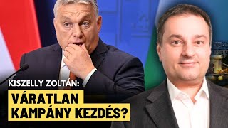 Fordulat: Orbán elszámolta magát a kampány kezdéssel? - Kiszelly Zoltán