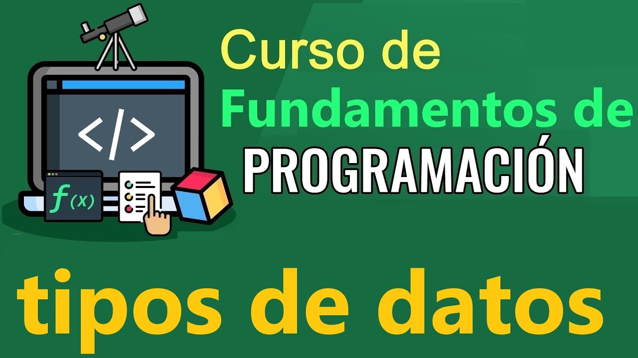 Fundamentos de Programación - TIPOS DE DATOS  - (video 10)