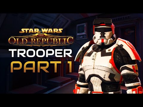 Star Wars: The Old Republic Playthrough | Trooper | Part 1: Hit the Ground Running