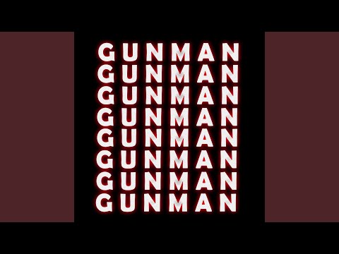 GUNMAN