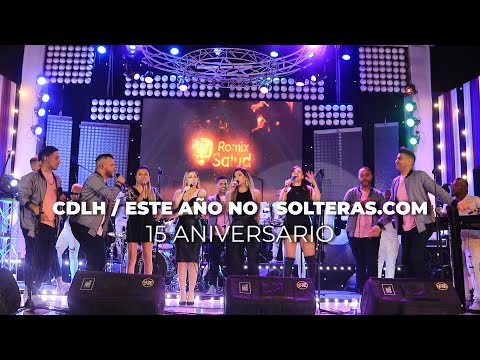 Este Año No / Solteras.com (En Vivo) 15 Aniversario - Combinación De La Habana ft Son Tentación