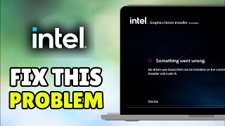 How To Fix Intel Graphics Driver Installer Exit Code 8 - Something Went Wrong No Driver Was Found