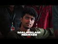 TOP MALAYALAM REMIXES MASHUPS 2025 100 VIBE DeXterDuke