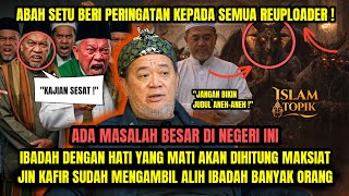 Download lagu NGERI❗Akibat Matinya Hati, Ibadah Tapi Maksiat, Jin Kafir mampu mengambil alih Ibad4h - Abah Setu mp3