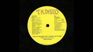 Peter Brown - Do You Wanna Get Funky With Me