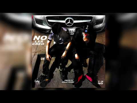 Freyk ft. Dolla Young - No Les Creo