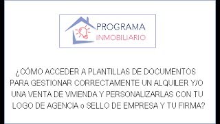 ¿Cómo acceder a plantillas de documentos para gestionar el alquiler y/o la venta de una vivienda?